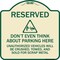 Signmission Reserved Do Not Think About Parking Here Unauthorized Vehicles Crushed Towed and Sold, TG-1818-22984 A-DES-TG-1818-22984 - alternate 1